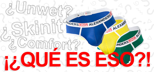 Unwet? Skinit? Comfort? Qué es eso!