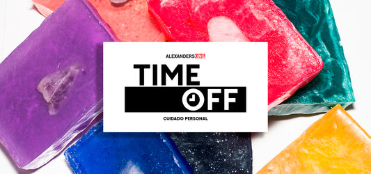 Date tu #TimeOff conoce la nueva linea de Jabones Holísticos de AlexandersKing